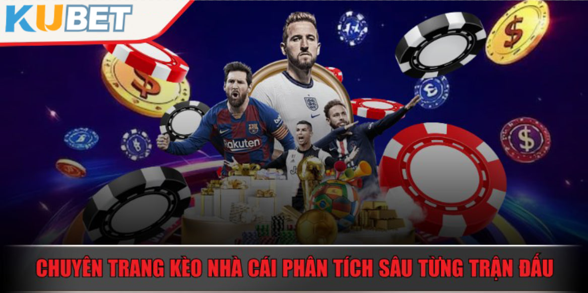 Kèo đấu đa dạng, phân tích chuyên sâu